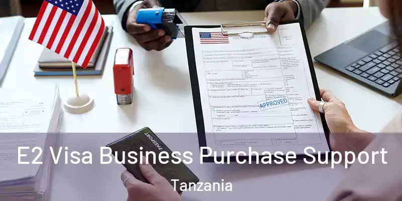  E2 Visa Business Purchase Support Tanzania