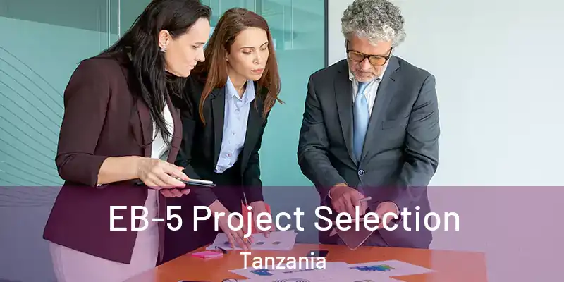  EB-5 Project Selection Tanzania