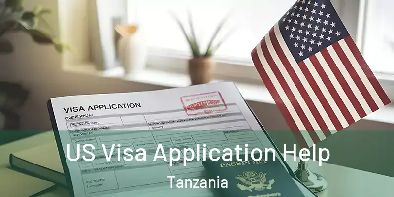  US Visa Application Help Tanzania