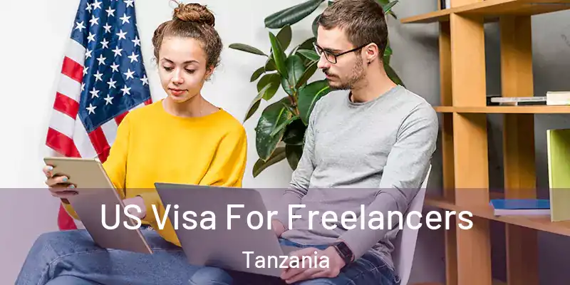  US Visa For Freelancers Tanzania